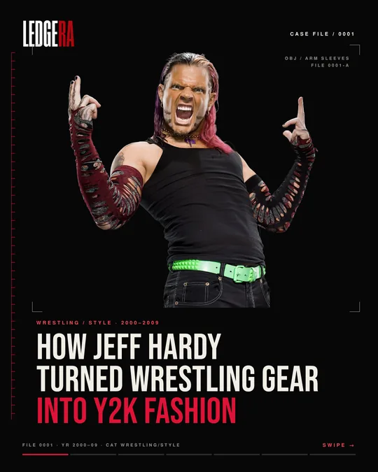 LEDGERA Case File 0001: How Jeff Hardy turned wrestling gear into Y2K fashion