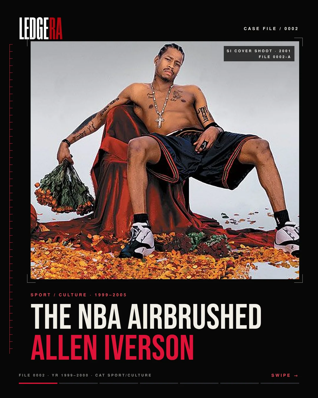 LEDGERA Case File 0002: The NBA airbrushed Allen Iverson, frame 1 of 7