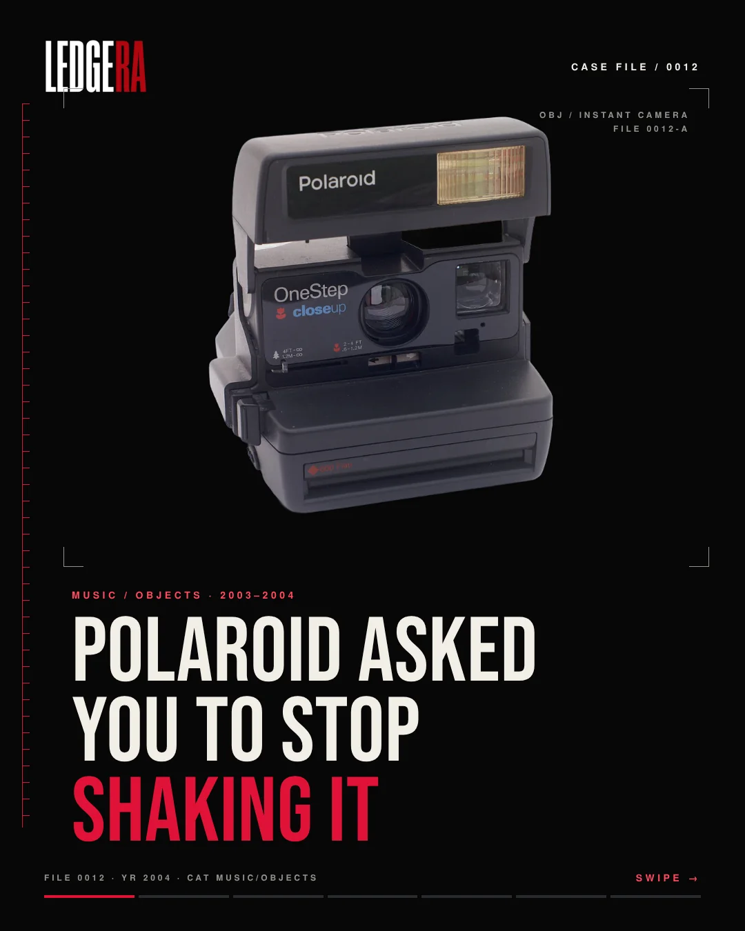 LEDGERA Case File 0012: Polaroid asked you to stop shaking it, frame 1 of 7