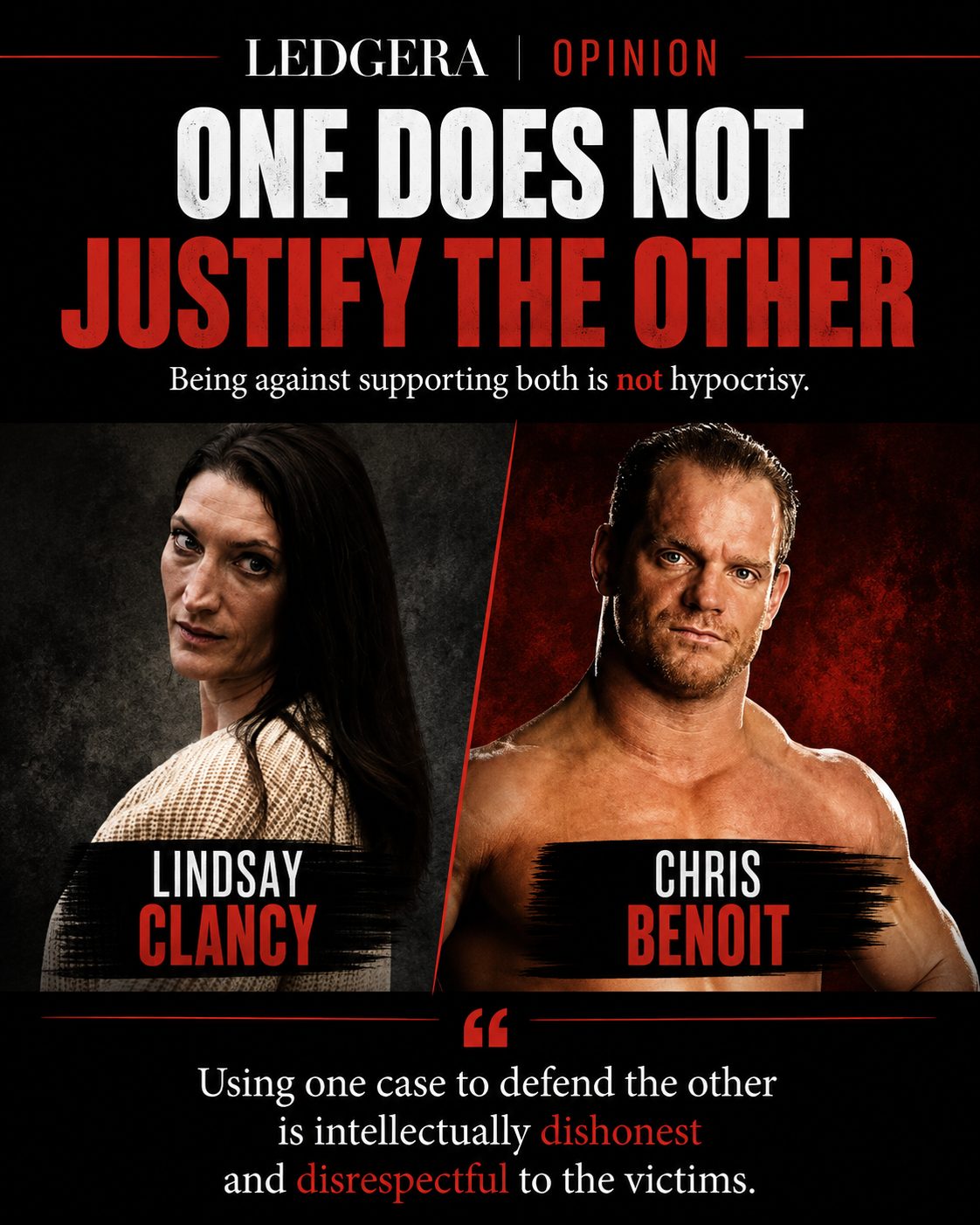 LEDGERA editorial graphic comparing the public discourse surrounding Lindsay Clancy and Chris Benoit.